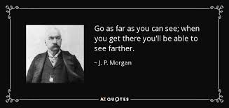 Hand picked 5 fashionable quotes by j. p. morgan pic English via Relatably.com