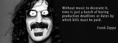 Frank Vincent Zappa on Pinterest | Frank Zappa, Quote and Claudia ... via Relatably.com