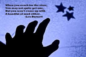 When you reach for the stars, you may not quite get one, but you ... via Relatably.com