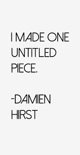 Damien Hirst Quotes &amp; Sayings (Page 5) via Relatably.com