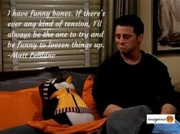 Joey Tribbiani- Matt LeBlanc Inspiring Thoughts and Quotes ... via Relatably.com