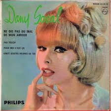 DANY SAVAL NE DIS PAS DU MAL DE MON AMOUR / &#39;PAS TOUCH&#39; + - 114970860