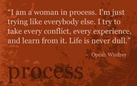 Nice Experience Quotes - I Am Woman In Process. I&#39;m Just Trying ... via Relatably.com