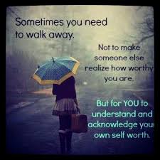 Know When To Walk Away Quotes. QuotesGram via Relatably.com