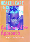 Adri Vermeer &amp; Hugo Tempelman (eds.) Health Care in Rural South Africa. An Innovative Approach. Amsterdam: VU University Press, 2006 (ISBN: 90-5383-9917) - tempelman