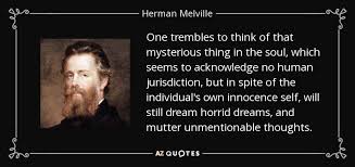 Herman Melville quote: One trembles to think of that mysterious ... via Relatably.com