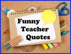 Funny Teacher Quotes on Pinterest | Funny Teacher Sayings, Teacher ... via Relatably.com