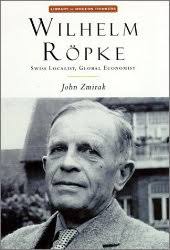 But John Zmirak bears the scholar&#39;s cap as well as the jester&#39;s. Here&#39;s his introduction to the life and work of Wilhelm Röpke, the Swiss architect of ... - jzmir3