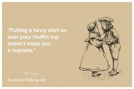 Muffin Top Quotes. QuotesGram via Relatably.com