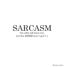 Sarcastic Witty Quotes. QuotesGram via Relatably.com