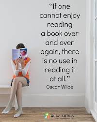 If one cannot enjoy reading a book over and over again, there is ... via Relatably.com