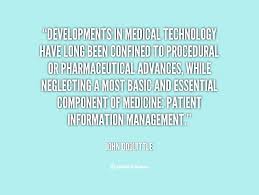 Medical Technology Quotes. QuotesGram via Relatably.com