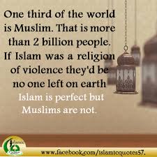 ISLAMIC QUOTES • One third of the world is Muslim. That is more... via Relatably.com