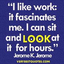 4 Funny Work Quotes - Inspirational Quotes about Life, Love ... via Relatably.com