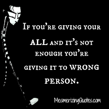 If you are giving your all to someone – Mesmerizing Quotes via Relatably.com