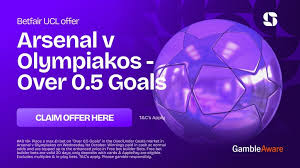 Betfair UCL offer - Arsenal v Olympiakos - Over 0.5 Goals