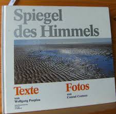 Poeplau, Wolfgang und Conrad Contzen: SPIEGEL DES HIMMELS Texte ...