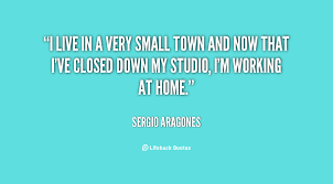Quotes About Small Town Life. QuotesGram via Relatably.com