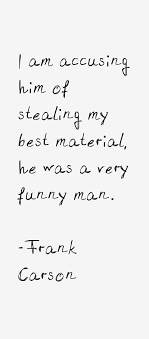 Top 21 memorable quotes by frank carson wall paper English via Relatably.com