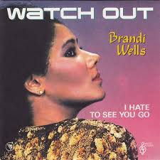 45cat - Brandi Wells - Watch Out / I Hate To See You Go - WMOT - France - 101636 - brandi-wells-watch-out-wmot