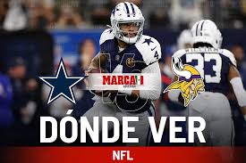 Cowboys vs Vikings: Dónde ver a los Vaqueros de Dallas y a qué hora juegan contra Minnesota