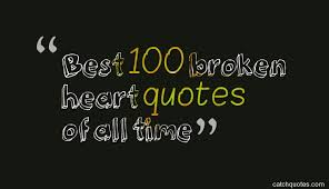 Best 100 broken heart quotes of all time | quotes via Relatably.com