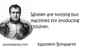 Napoleon Bonaparte Quotes On Women. QuotesGram via Relatably.com