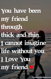 Heartfelt Quotes: I love you my friend. via Relatably.com