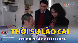 Thời sự Lào Cai 22h00 (01/12/2024)