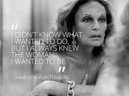 Diane Von Furstenberg&#39;s 8 Best Quotes | Marina Monroe via Relatably.com