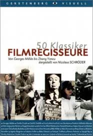 50 Klassiker - Filmregisseure von Nicolaus Schröder bei LovelyBooks (