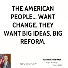 Rahm Emanuel Quotes | Quotations via Relatably.com