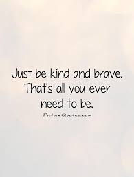 Be Kind Quotes | Be Kind Sayings | Be Kind Picture Quotes via Relatably.com