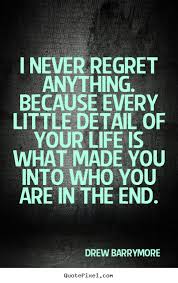 Drew Barrymore Quotes About Regret. QuotesGram via Relatably.com