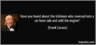 Have you heard about the Irishman who reversed into a car boot ... via Relatably.com
