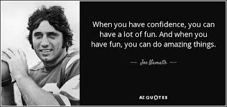 TOP 25 QUOTES BY JOE NAMATH (of 74) | A-Z Quotes via Relatably.com