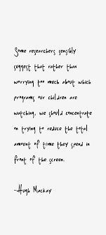 Hugh Mackay Quote: Some Researchers Sensibly Suggest That Rather via Relatably.com