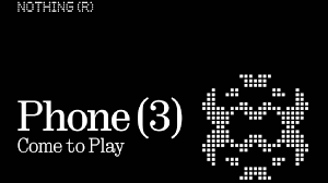 Nothing Phone 3 launch confirmed, posing a challenge to OnePlus 13
