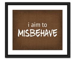 Misbehave Image Quotation #5 - QuotationOf . COM via Relatably.com