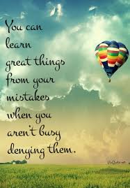 You can learn great things from your mistakes when... | Love ... via Relatably.com