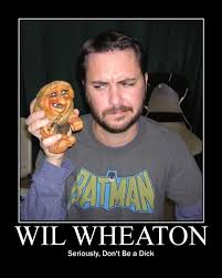 Wil Wheaton Geek Quotes. QuotesGram via Relatably.com