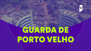 Concurso Guarda de Porto Velho RO tem banca definida!