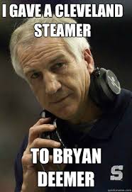 I gave a Cleveland Steamer To Bryan Deemer - I gave a Cleveland Steamer To ... - 28a6cb79326f034a6e6a80ba169f4e54218ba4f2b602cec5eee5736a59a54b39