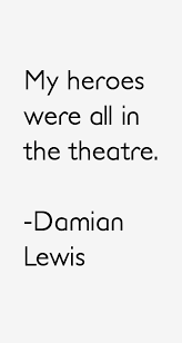 damian-lewis-quotes-15513.png via Relatably.com