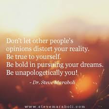 Don&#39;t let other people&#39;s opinions distort your... | Dr. Steve Maraboli via Relatably.com