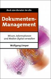 Dokumentenmanagement von Wolfgang Limper bei LovelyBooks ( - dokumentenmanagement-9783423502368_xxl