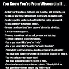 You know you&#39;re from Wisconsin if......... #wisconsin | Wisconsin ... via Relatably.com