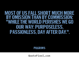 Pilgrims Quotes - QuotePixel.com via Relatably.com