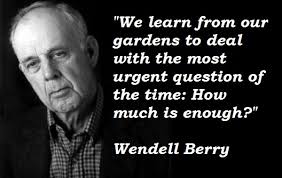 Wendell Berry Quotes. QuotesGram via Relatably.com