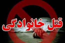 قتل عام خانوادگی در مراغه/ مرد عصبانی زن و ۲ دخترش را کشت